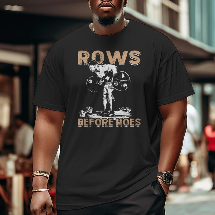 Rows Before Hoes Bodybuilding Big and Tall Men T-shirt