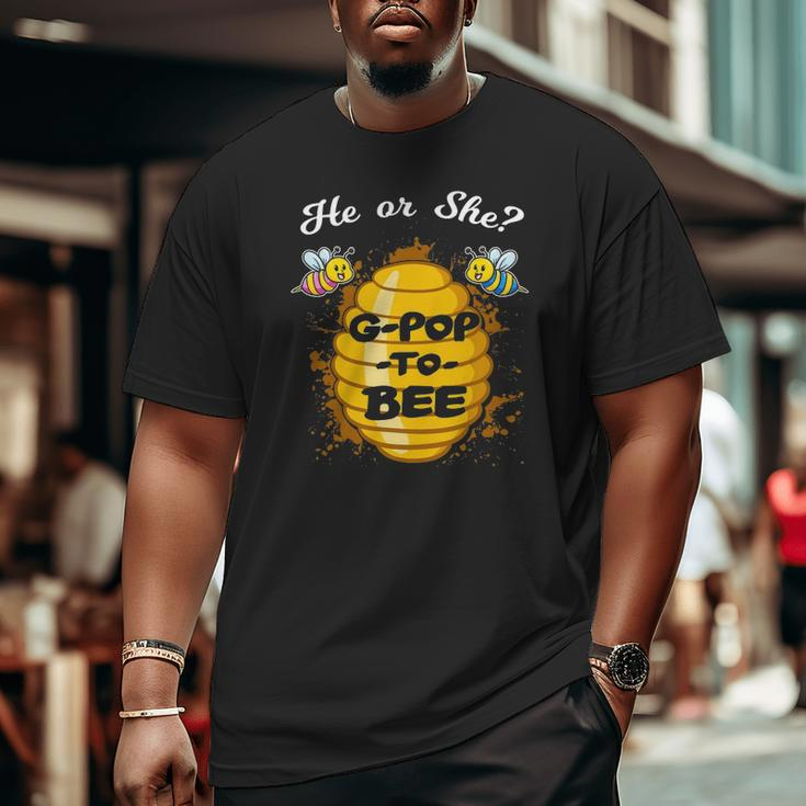 He Or She G-Pop To Bee Gender Baby Reveal Announcement Party Big and Tall Men T-shirt