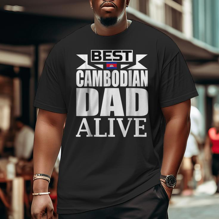 Storecastle Best Cambodian Dad Fathers Cambodia Big and Tall Men T-shirt