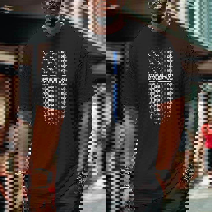 Thin Blue Line Proud Dad Police Family Father's Day Big and Tall Men T-shirt Thin Blue Line Proud Dad Police Family Father's Day Big and Tall Men T-shirt