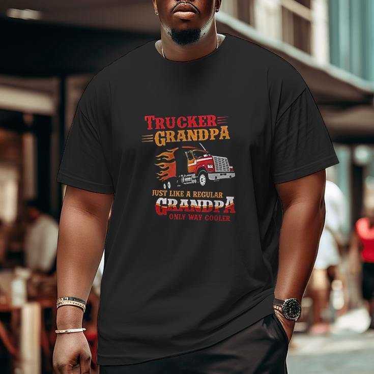 Trucker Grandpa Way Cooler Granddad Big and Tall Men T-shirt