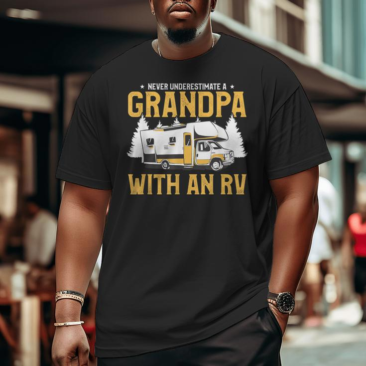 Never Underestimate A Grandpa With An Rv Motorhome Camping Big and Tall Men T-shirt