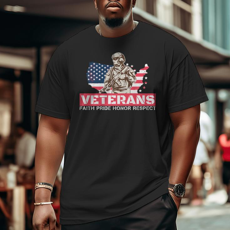 Veterans Faith Pride Honor Respect Patriotic Veteran Big and Tall Men T-shirt