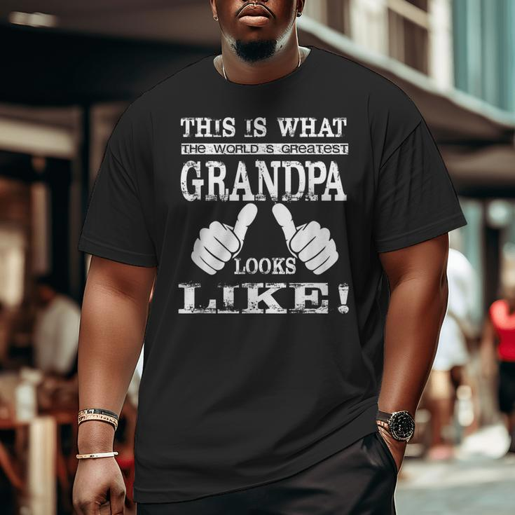 World's Greatest Grandpa Best Grandfather Ever Big and Tall Men T-shirt