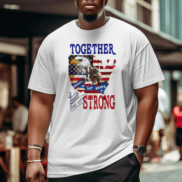 Happy 4Th Of July Home Of The Brave Together We Are Strong American Flag And Map Bald Eagle Patriotic Kneeling Veteran Big and Tall Men T-shirt