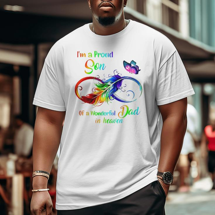 I'm A Proud Son Of A Wonderful Dad In Heaven 95 Father's Day Big and Tall Men T-shirt
