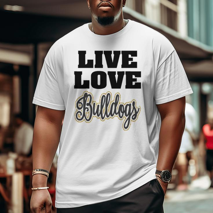 Live Love Bulldogs Pet Lover Big and Tall Men T-shirt