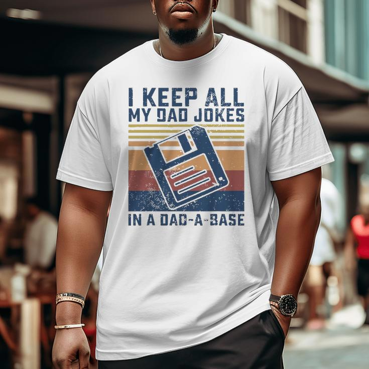 Mens I Keep All My Dad Jokes In A Dad-A-Base Vintage Father Dad Big and Tall Men T-shirt