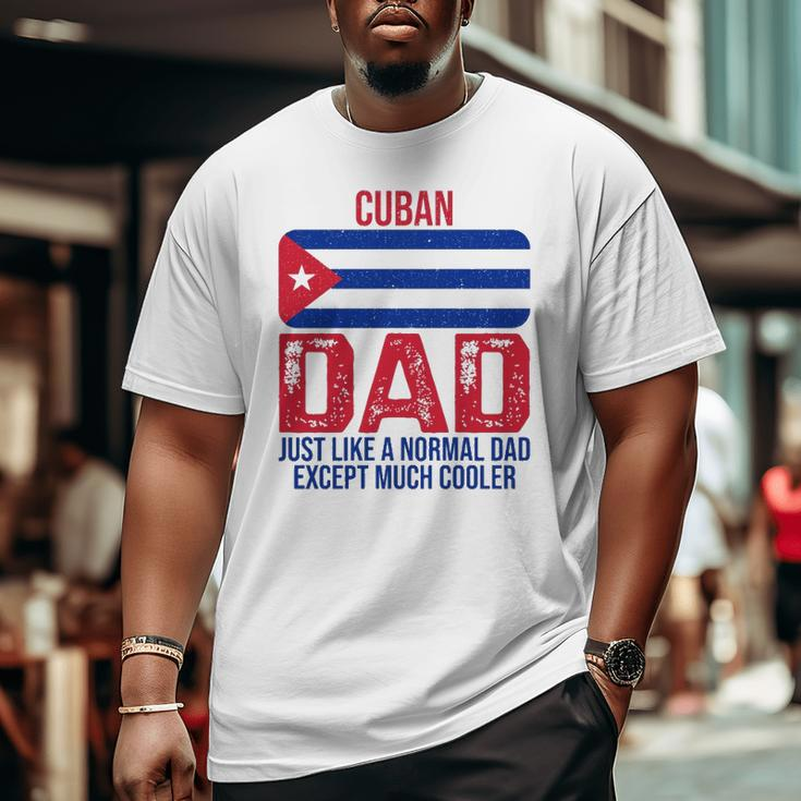 Vintage Cuban Dad Cuba Flag For Father's Day Big and Tall Men T-shirt