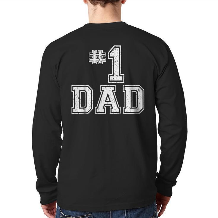 1 Dad Number One Father's Day Vintage Style Back Print Long Sleeve T-shirt