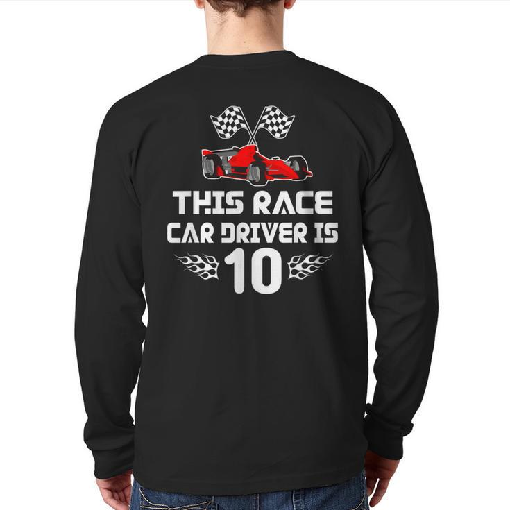 10 Year Old Race Car Birthday Boy For 10Th Birthday Race Car Back Print Long Sleeve T-shirt