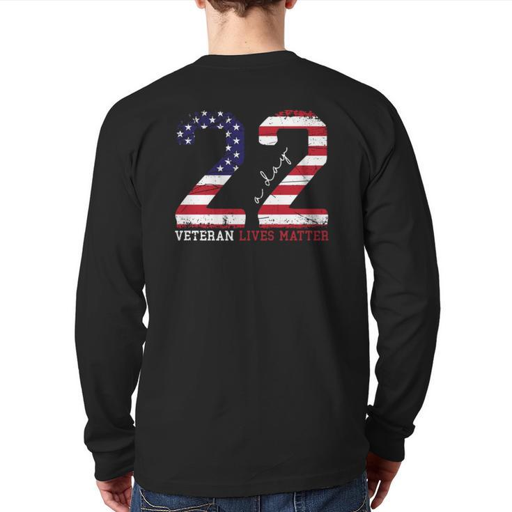 22 A Day Veteran Lives Matter Veterans Day Back Print Long Sleeve T-shirt