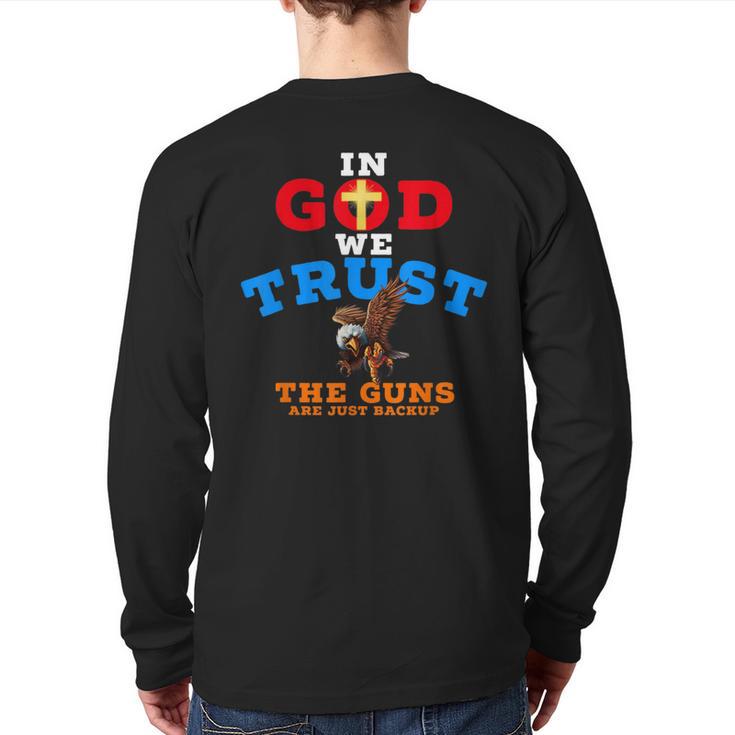 2Nd Amendment In God We Trust The Guns Are Backup Back Print Long Sleeve T-shirt