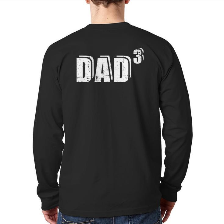 3Rd Third Time Dad Father Of 3 Kids Baby Announcement Back Print Long Sleeve T-shirt