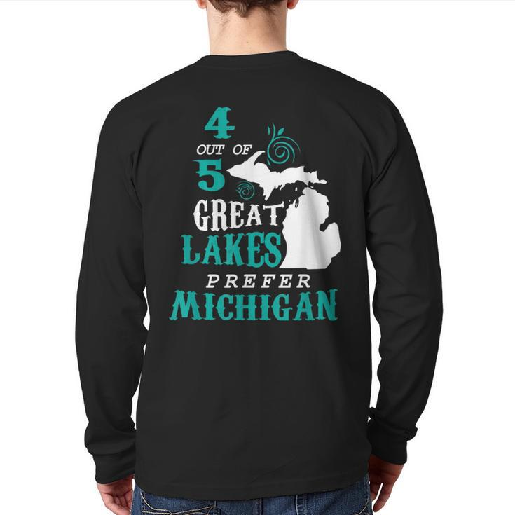 4 Out Of 5 Great Lakes Michigan Michigander Detroit Back Print Long Sleeve T-shirt