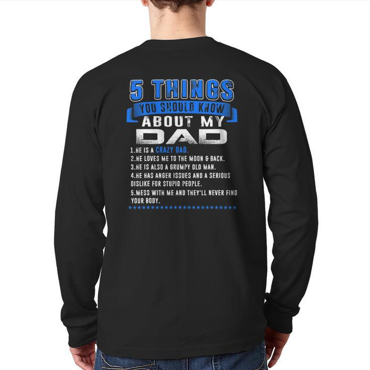 5 Things You Should Know About My Dad Father's Day Back Print Long Sleeve T-shirt