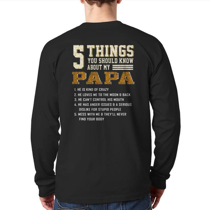 5 Things You Should Know About My Papa Father's Day Back Print Long Sleeve T-shirt