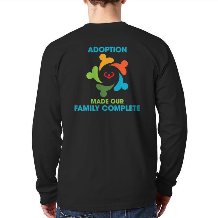 Adoption Make Our Family Complete Adoptive Gotcha Day Back Print Long Sleeve T-shirt
