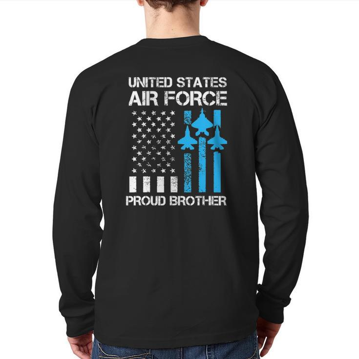 Air Force Us Veteran Proud Air Force Brother 4Th Of July Back Print Long Sleeve T-shirt
