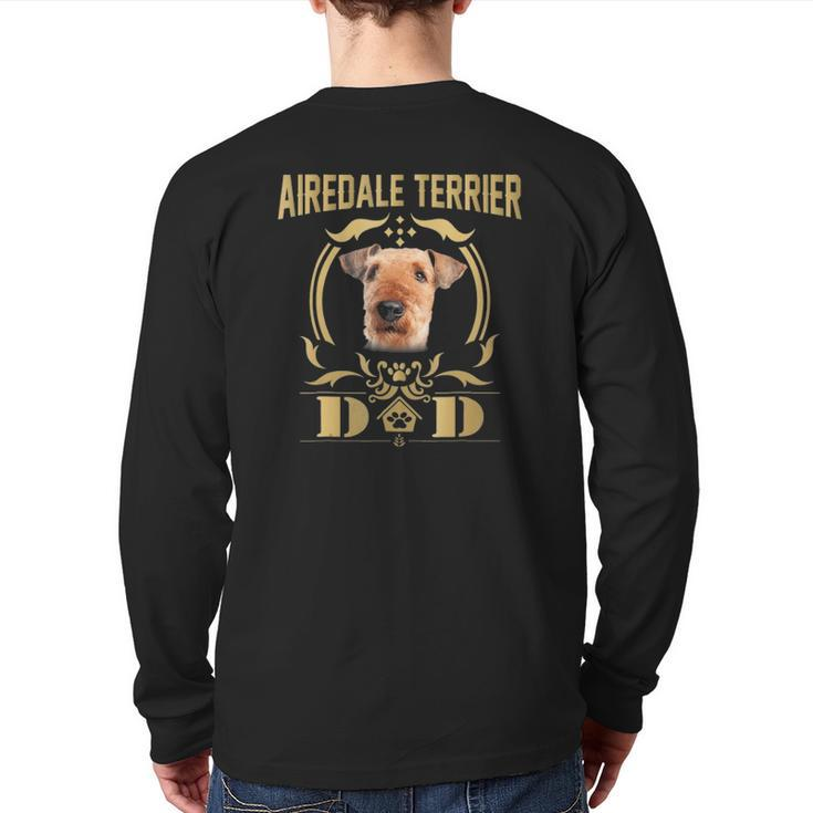 Airedale Terrier Dad  Father's Day Tee Back Print Long Sleeve T-shirt