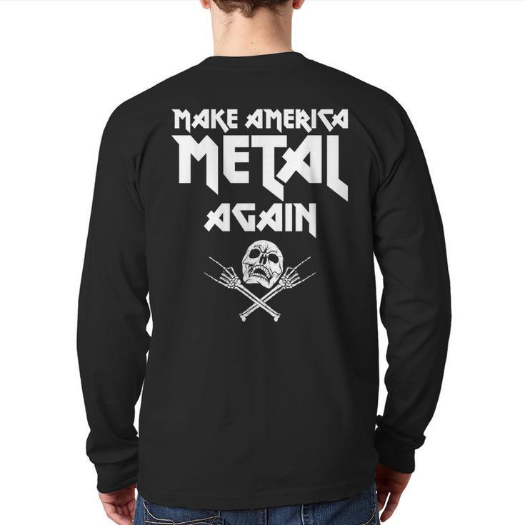 Make America Metal Again Skull Rock And Roll Heavy Music Back Print Long Sleeve T-shirt