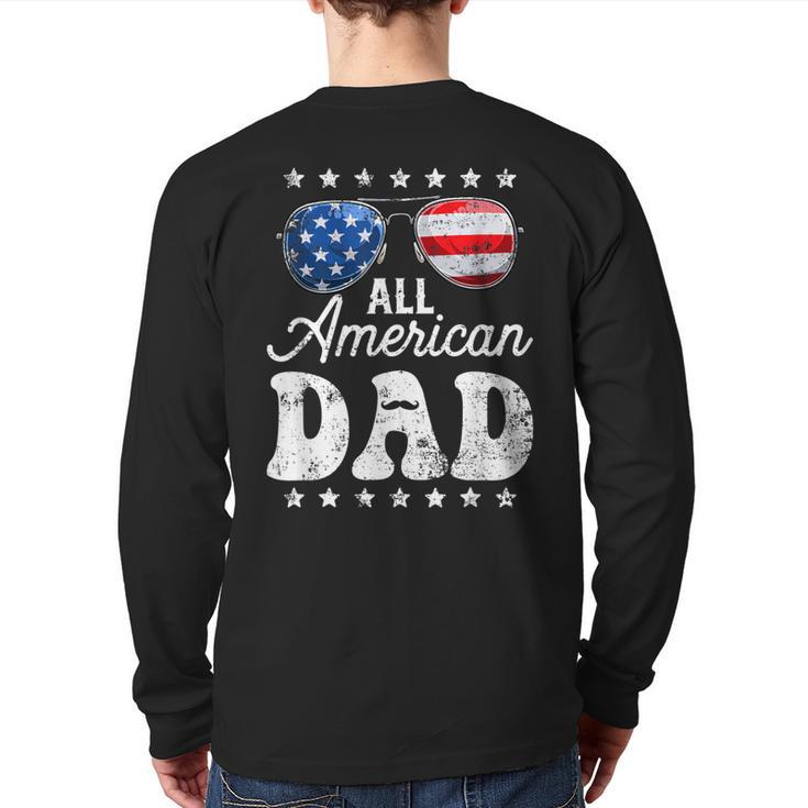 All American Dad 4Th Of July Father's Day Men Daddy Papa Back Print Long Sleeve T-shirt