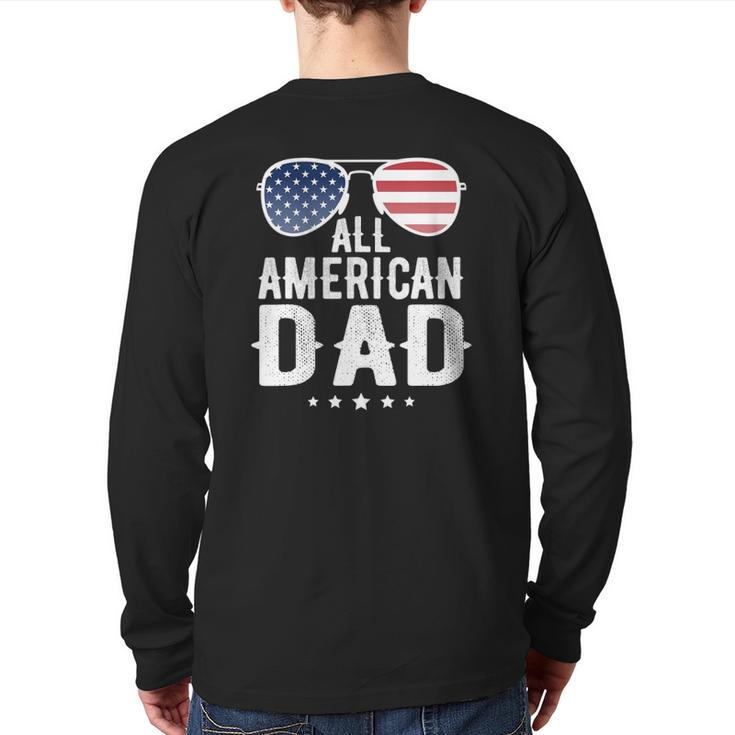 All American Dad 4Th Of July Us Patriotic Pride Back Print Long Sleeve T-shirt