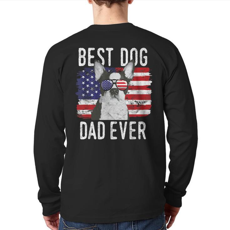 American Flag Best Dog Dad Ever Boston Terrier Usa Back Print Long Sleeve T-shirt