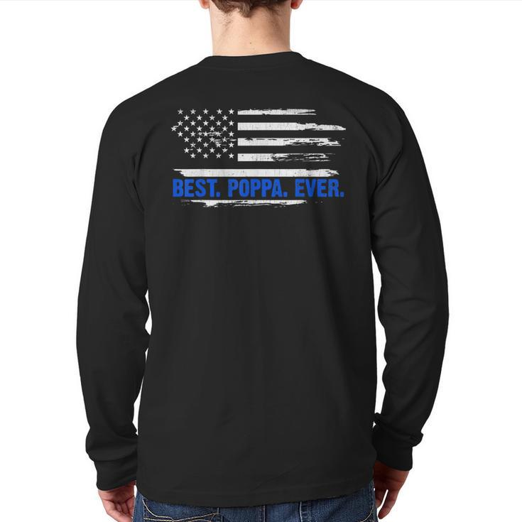 American Flag Best Poppa Ever 4Th Of July Fathers Day Back Print Long Sleeve T-shirt