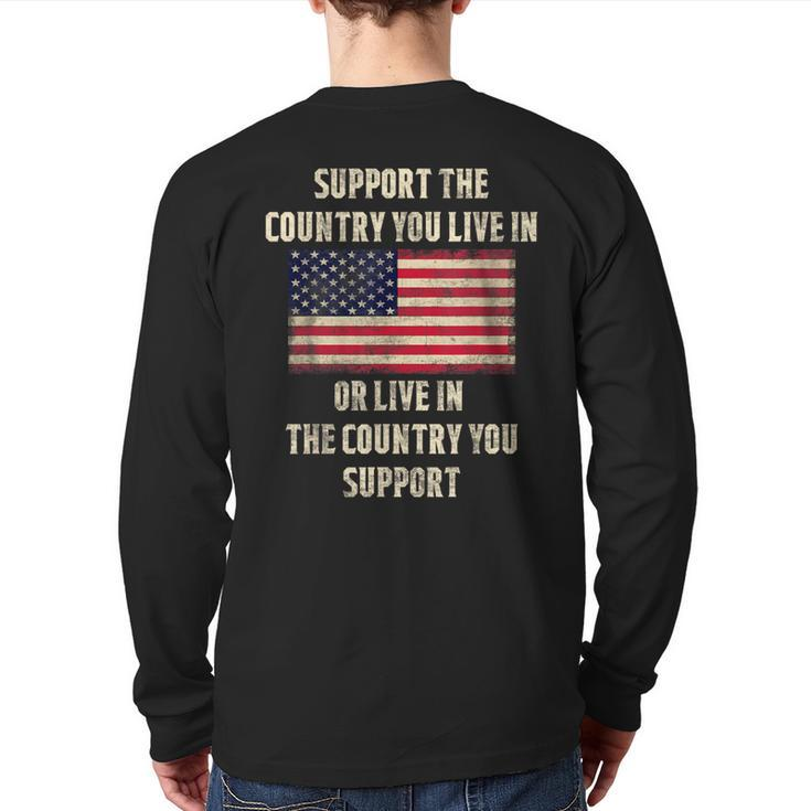American Flag Support The Country You Live In Back Print Long Sleeve T-shirt