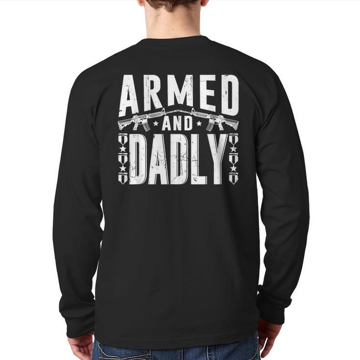 Armed And Dadly Deadly Father For Father Back Print Long Sleeve T-shirt
