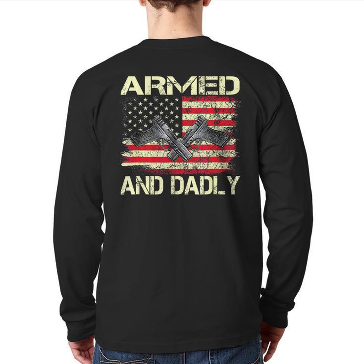 Armed And Dadly Fathers Day 2023 For Dads Back Print Long Sleeve T-shirt