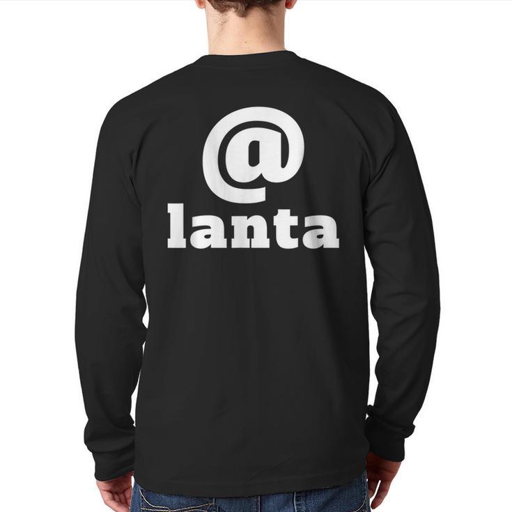 Atlanta Lanta Novelty Back Print Long Sleeve T-shirt