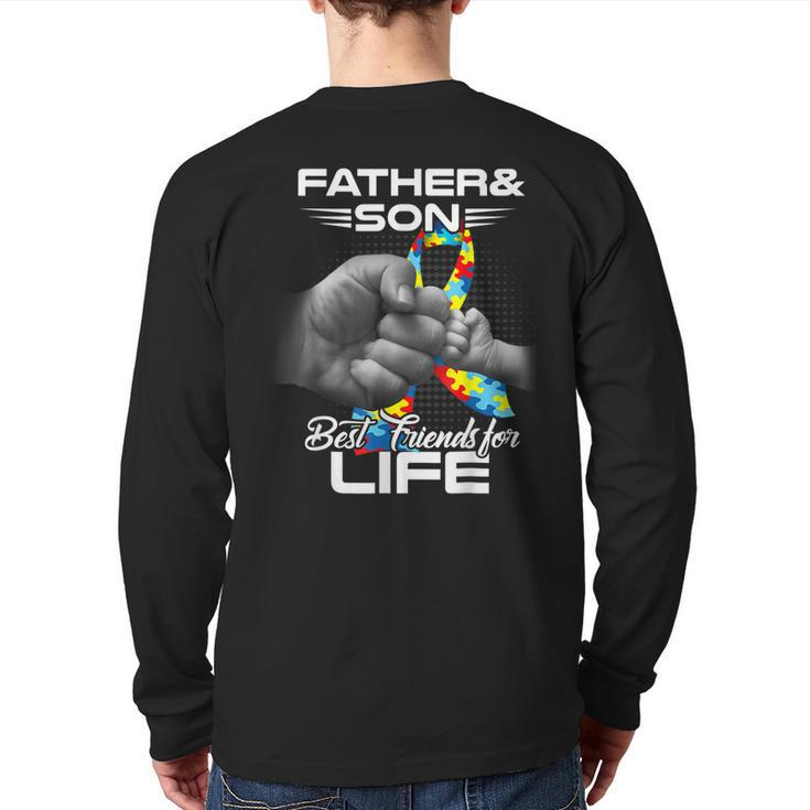 Autism Dad Father And Son Best Friends For Life Autism Back Print Long Sleeve T-shirt
