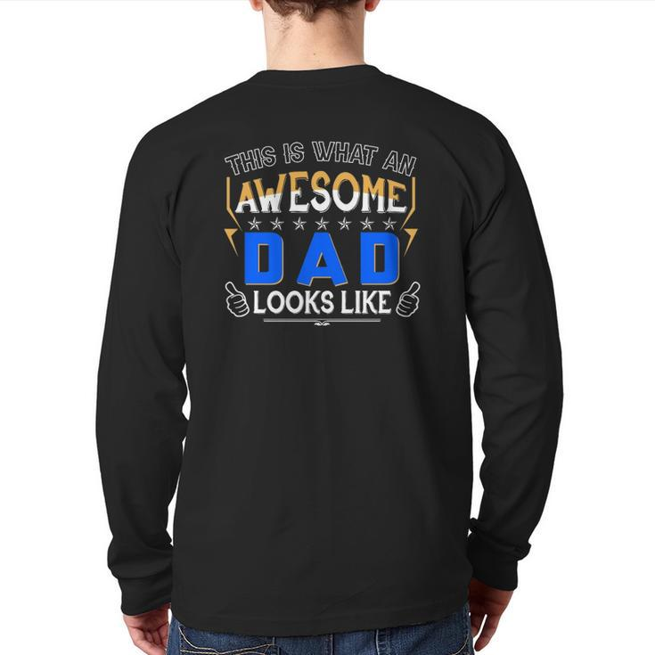 This Is What An Awesome Dad Looks Like Father's Day Dad Daddy Thumbs Up Sign Stars Back Print Long Sleeve T-shirt