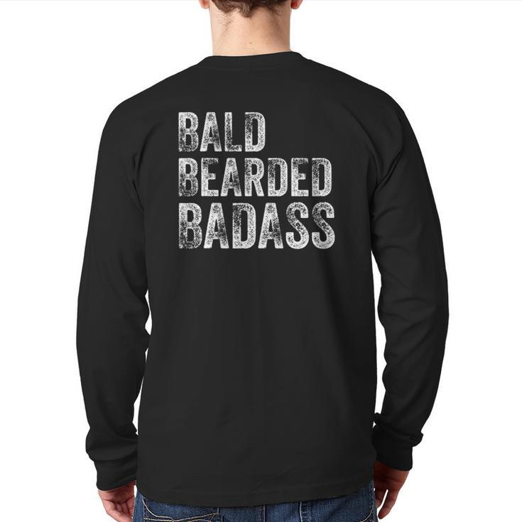 Bald Bearded Badass Bald Guy Dad Back Print Long Sleeve T-shirt