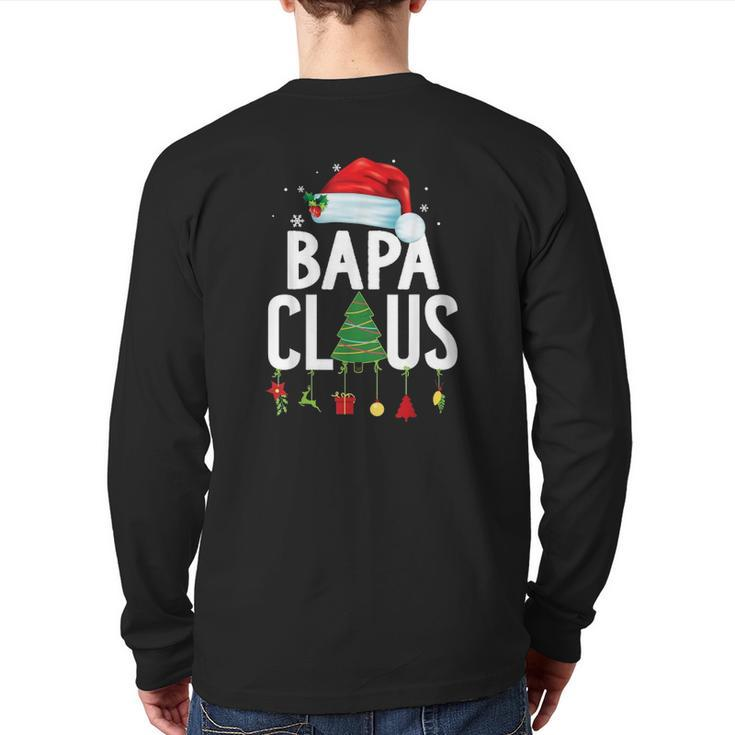 Bapa Claus Christmas Matching Family Pajama Xmas Back Print Long Sleeve T-shirt