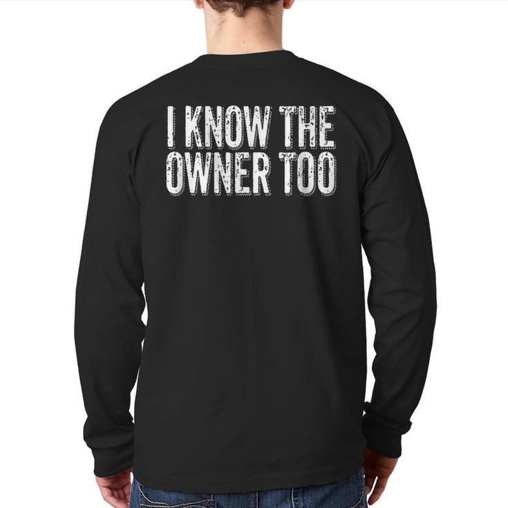 Bartender Bouncer I Know The Owner Too Club Bar Pub Back Print Long Sleeve T-shirt