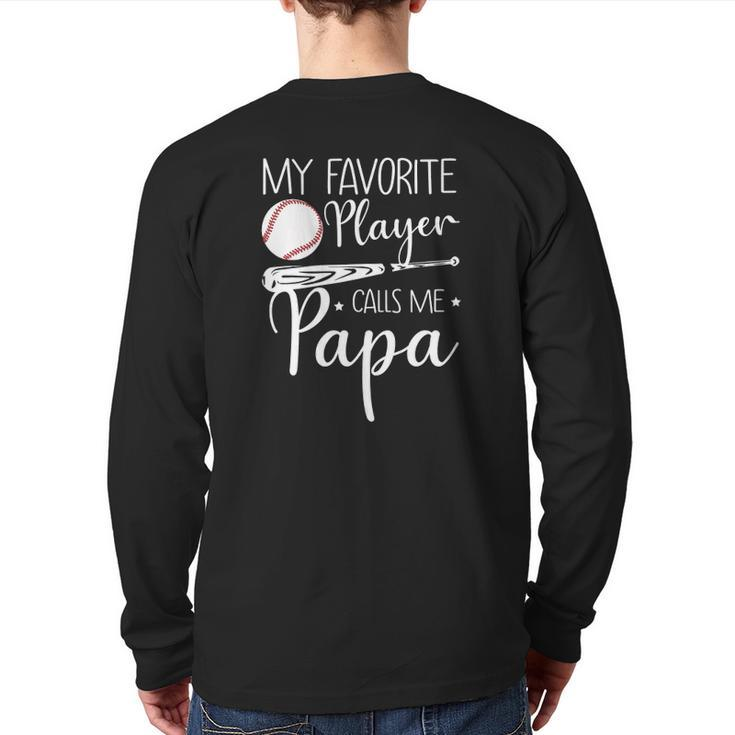 Baseball My Favorite Player Calls Me Papa Grandpa Back Print Long Sleeve T-shirt