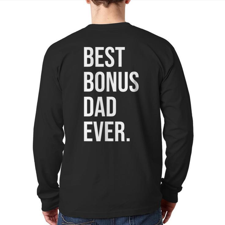 Best Bonus Dad Ever Father's Day Back Print Long Sleeve T-shirt
