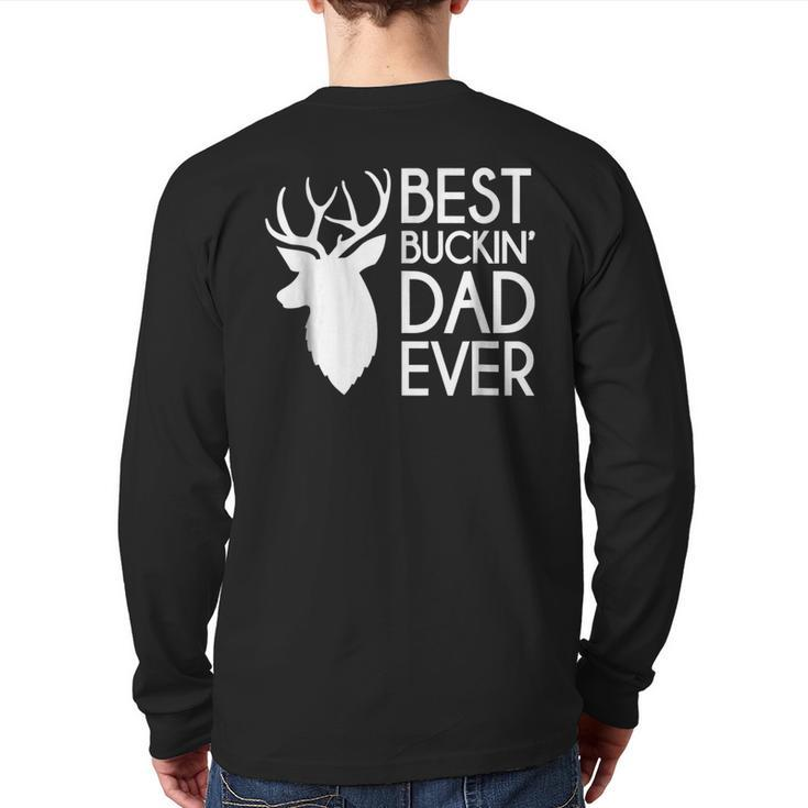 Best Buckin' Dad Ever Father's Day Back Print Long Sleeve T-shirt
