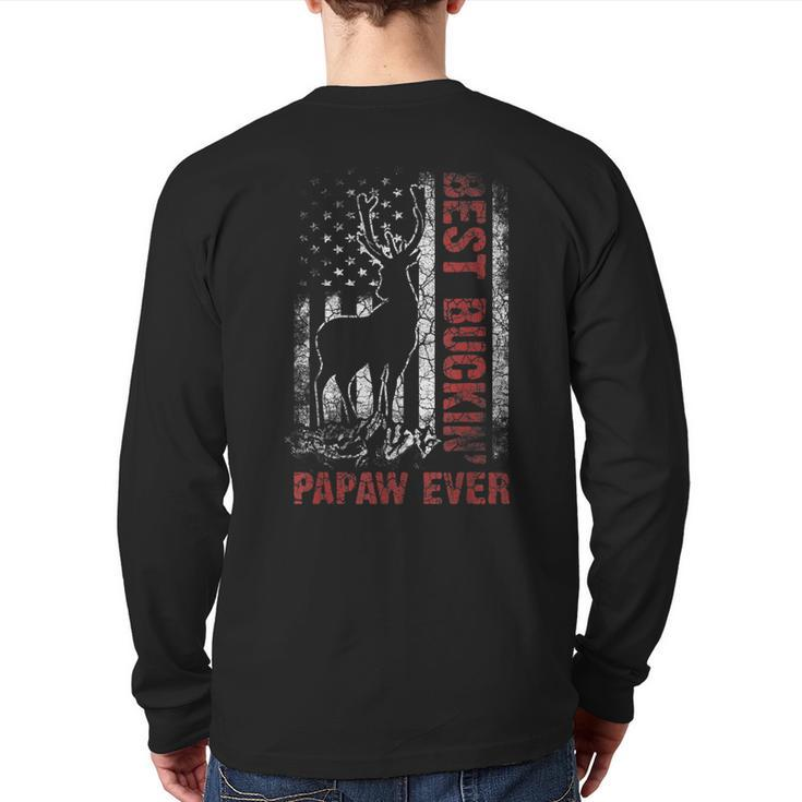 Best Buckin' Papaw Ever Deer Hunting Bucking Fathers Day Back Print Long Sleeve T-shirt