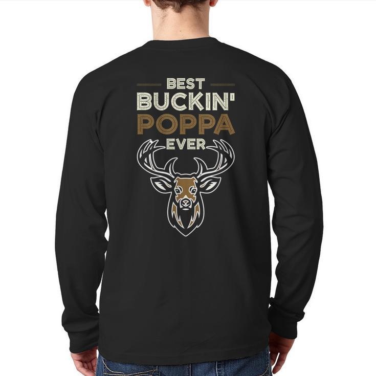 Best Buckin Poppa Ever Deer Hunting Fathers Day Back Print Long Sleeve T-shirt