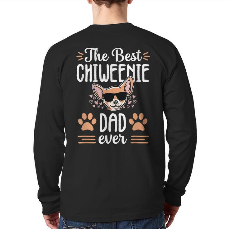 Best Chiweenie Dad Cute Dog Puppy Owner Love Lover Men Back Print Long Sleeve T-shirt
