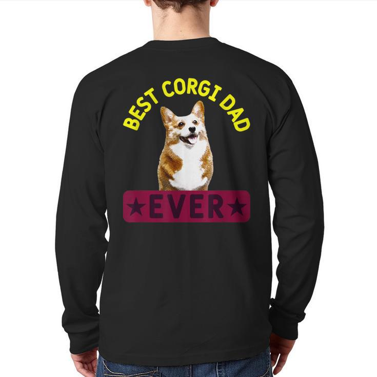 Best Corgi Dad  Dog Lover Owner Back Print Long Sleeve T-shirt