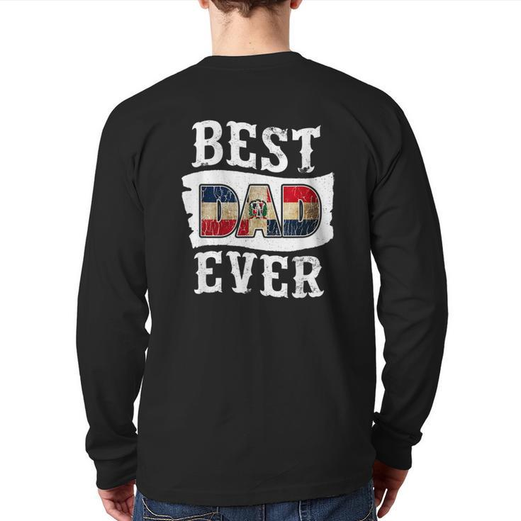 Best Dad Ever Father's Day Dominican Republic Flag Back Print Long Sleeve T-shirt