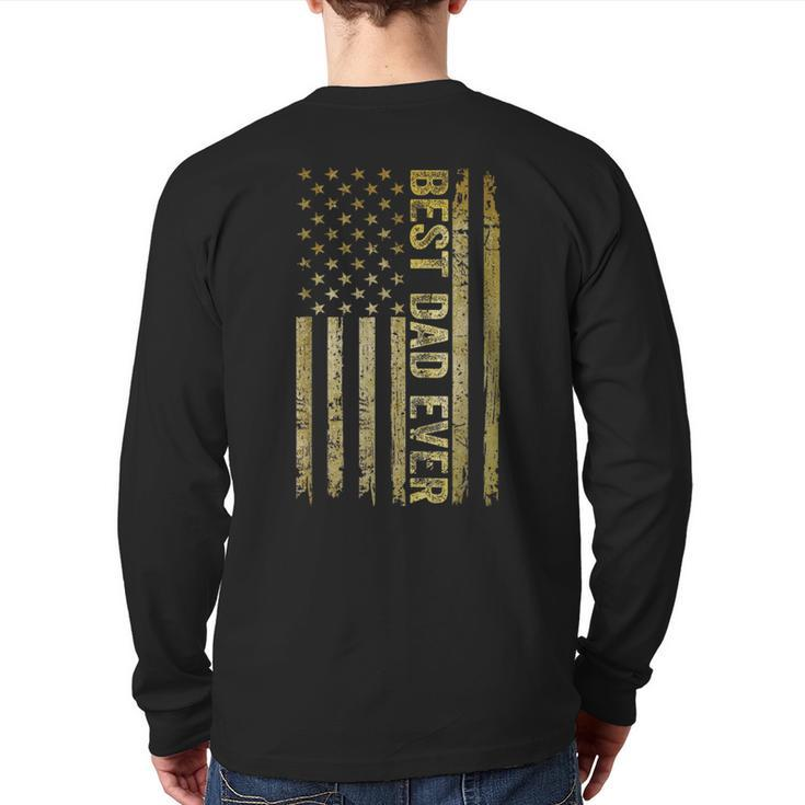 Best Dad Ever Father's Day Us American Flag Fathers Day Back Print Long Sleeve T-shirt