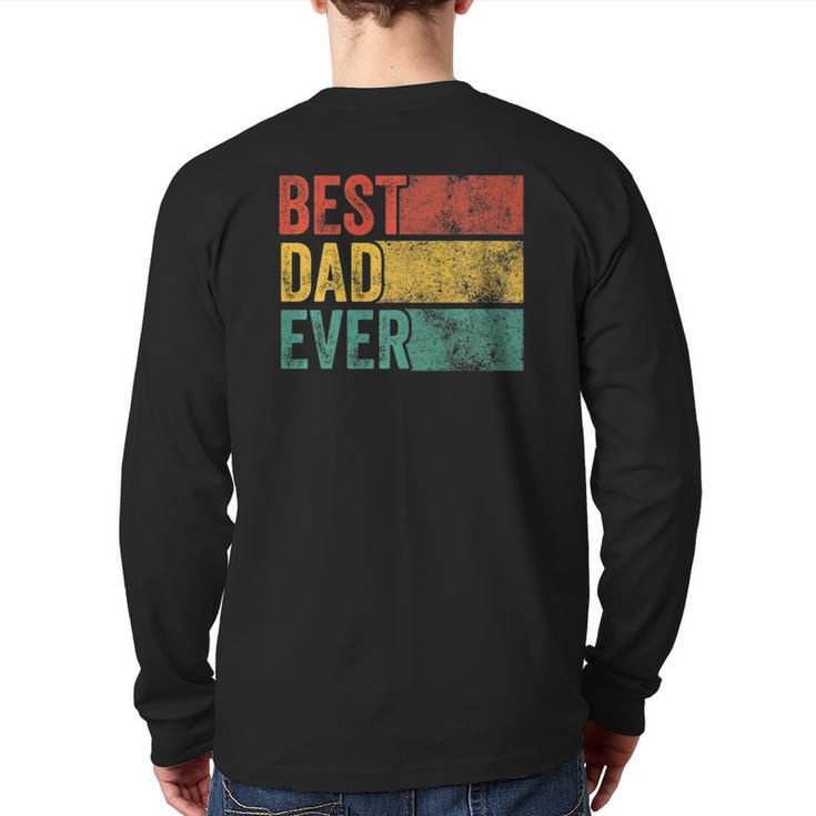Best Dad Ever Husband Sarcastic Dad Joke Vintage Back Print Long Sleeve T-shirt