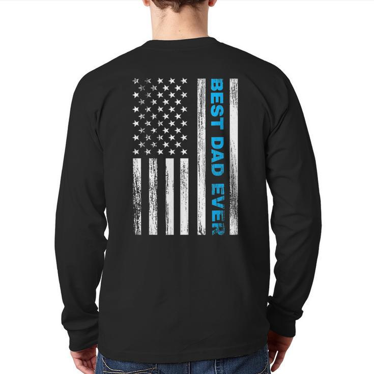 Best Dad Ever With Us American Flag For Father's Day Back Print Long Sleeve T-shirt