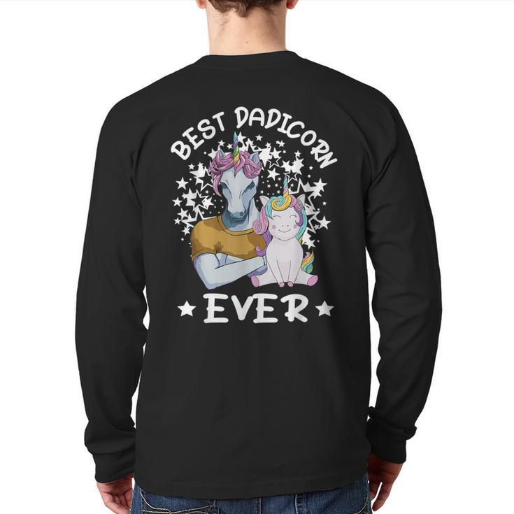 Best Dadicorn Ever Unicorn Dad & Baby Father's Day Back Print Long Sleeve T-shirt